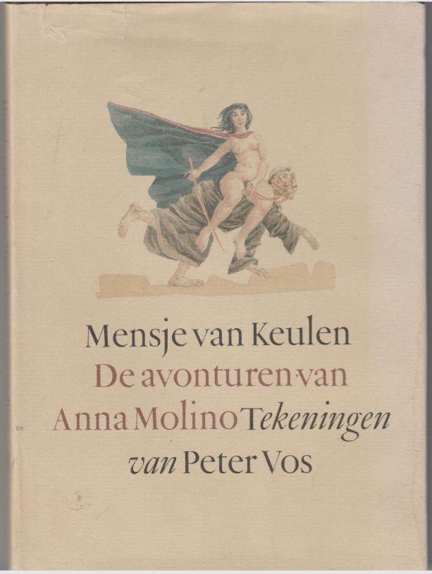 Keulen, Mensje van(gedichten) & Vos, Peter (tekeningen - De avonturen van Anna Molino