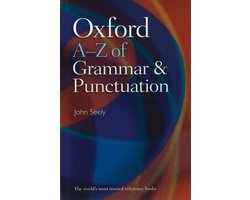 John Seely - Oxford A-Z of Grammar and Punctuation