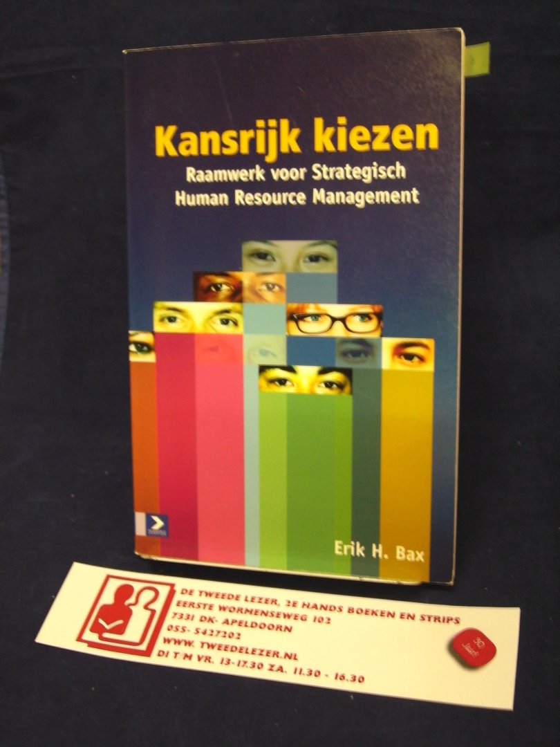Bax, Erik H. - Kansrijk kiezen, Raamwerk voor strategisch Human Resource Management
