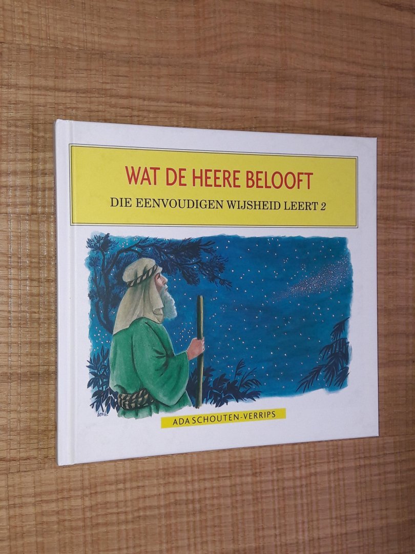 Verrips, A. - Wat de Heere belooft (Die eenvoudigen wijsheid leert 2)