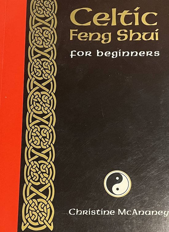  - Celtic Feng Shui for Beginners