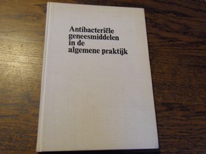 Lubsen, Dr. N.; Prof. Dr. K.F. Kerrebijn; Drs. J.P. van Waardhuizen - Antibacteriele geneesmiddelen in de algemene praktijk. (Met diverse uitvouwbare tabellen)