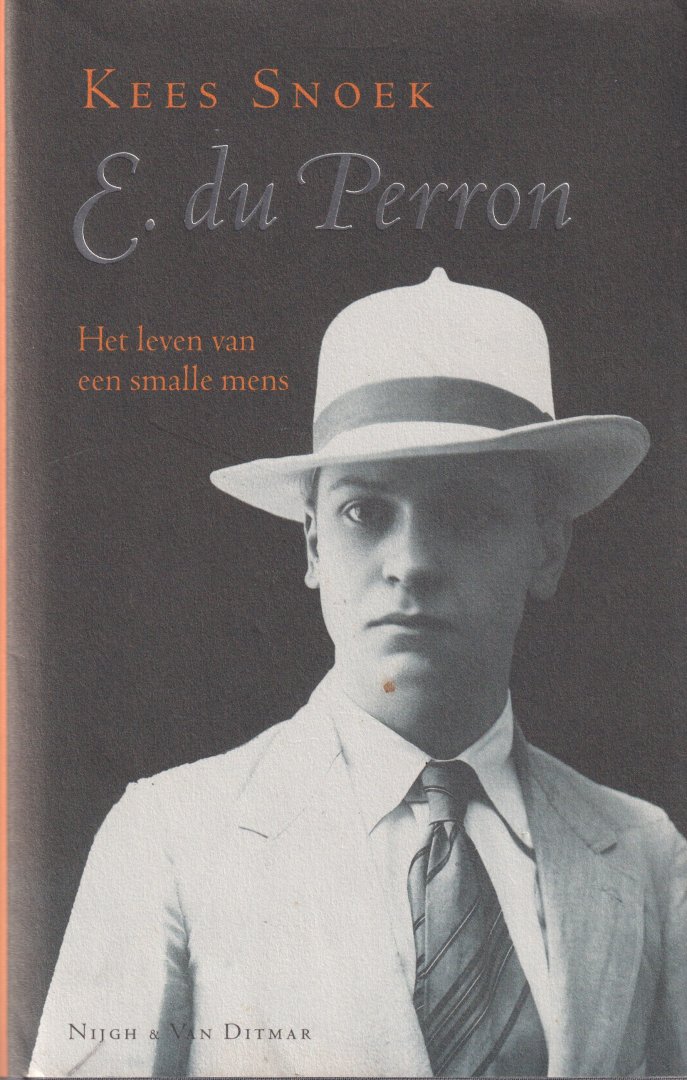 Snoek, Kees - E. du Perron. Het leven van een smalle mens