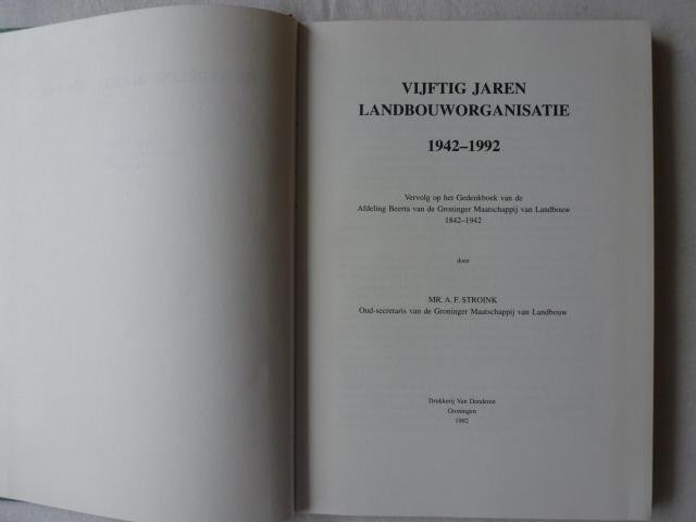 stroink - vijftig jaren landbouworganisatie gedenkboek 1942-1992