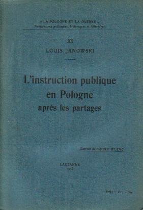 Janowski, Louis - L`instruction publique en Pologne après les partages