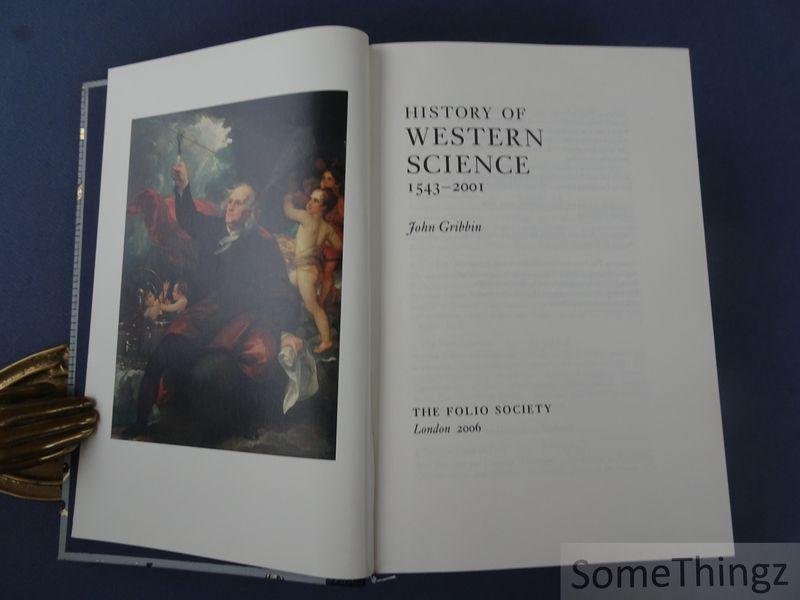 Gribbin, John. - History of Western Science 1543-2001.