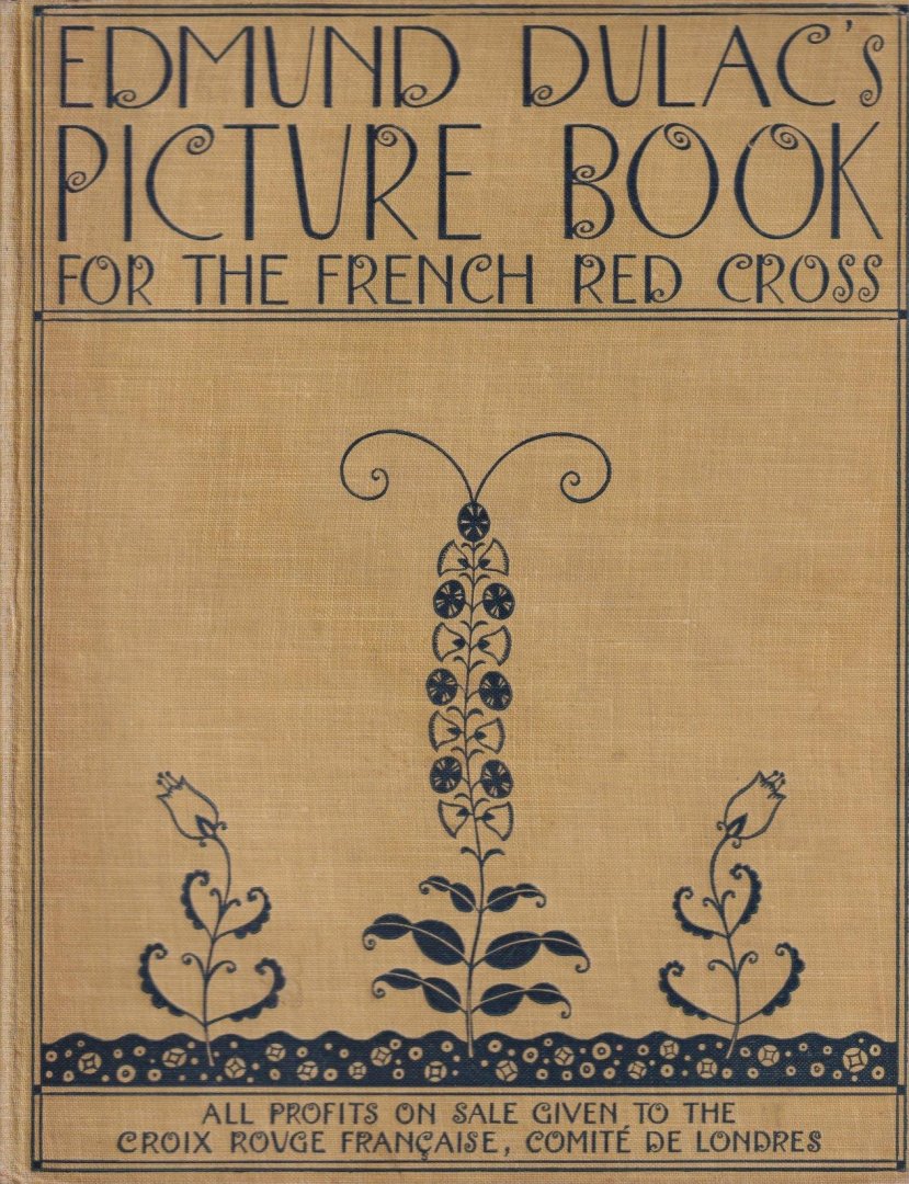 Dulac, Edmund - Edmund Dulac's Picture-book: For the French Red Cross