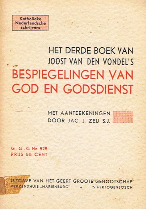 Zeij, Jac. J. - Het derde boek van Joost van den Vondel`s bespiegelingen van God en Godsdienst