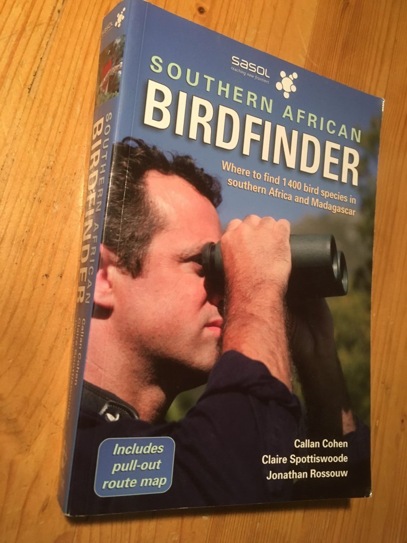 Cohen, Spottiswoode, Rossouw - Southern African Birdfinder, where to find 1400 species in southern Africa and Madagascar