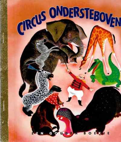 Georges Duplaix bewerkt door Annie M.G. Schmidt - Circus Ondersteboven