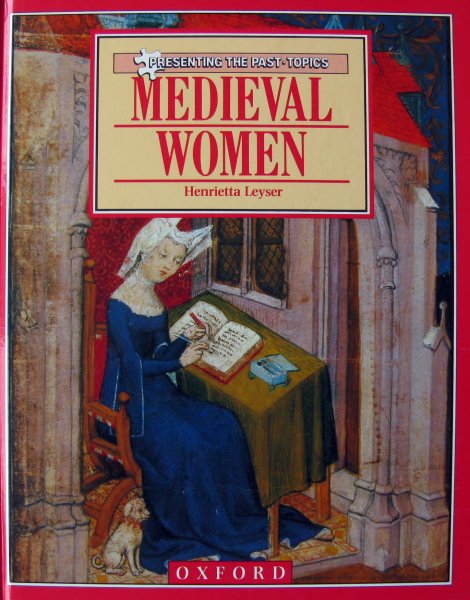 Leyser, Henrietta - Medieval Women
