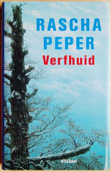 Peper, Rascha - Verfhuid