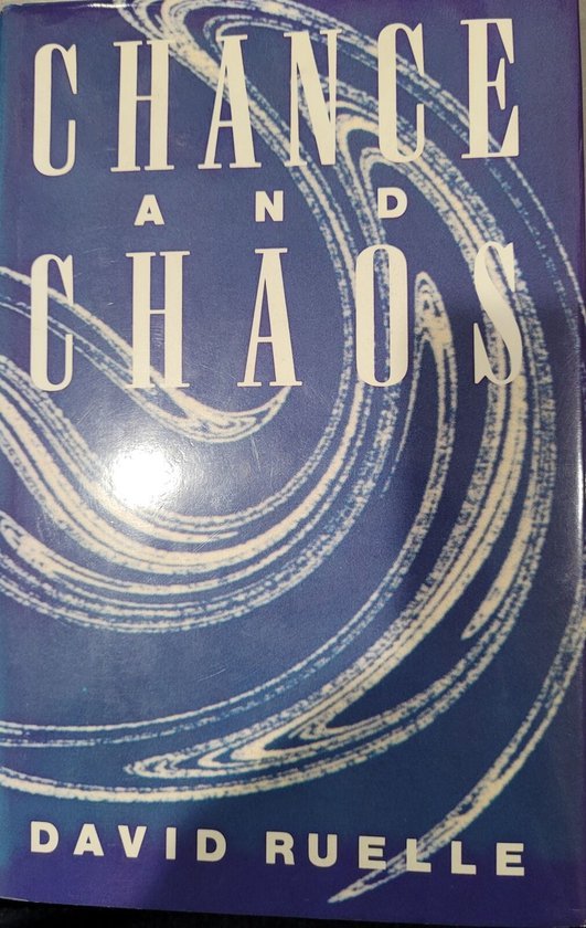 David Ruelle - Chance and Chaos