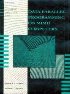 Hatcher, Philip J. - Data-Parallel Programming on MIMD Computers.