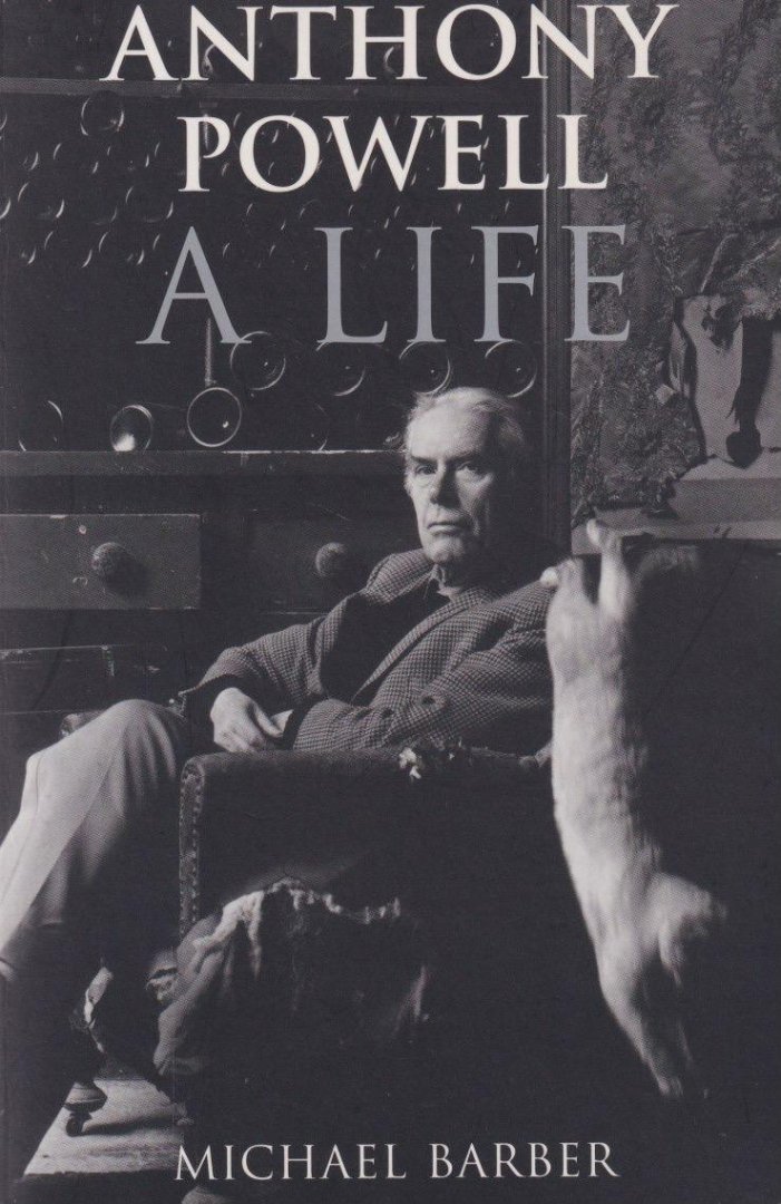 Barber, Michael - Anthony Powell: A Life