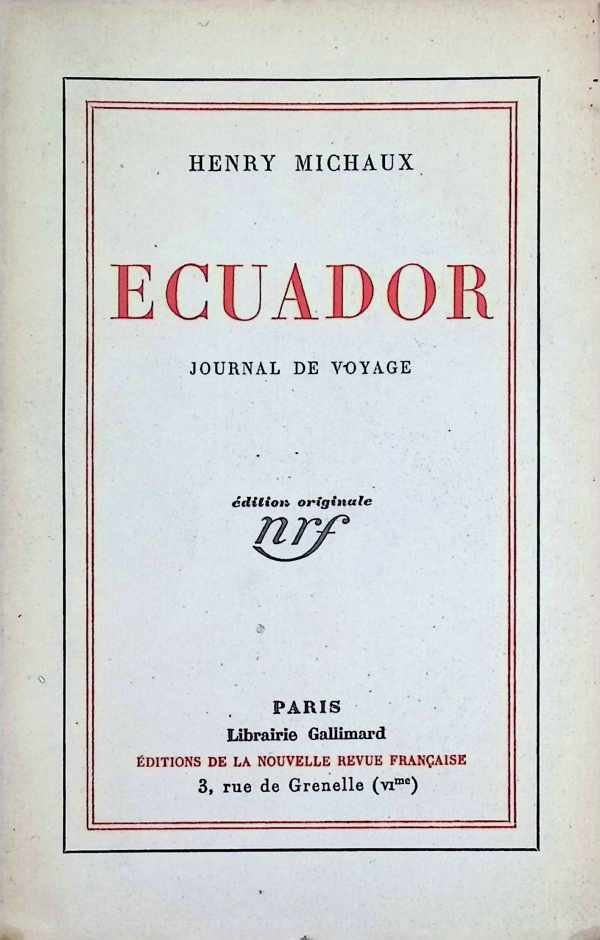 Henry Michaux - Ecuador   Journal de Voyage