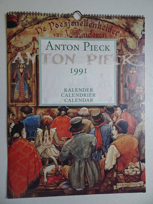 Pieck, Anton. - Anton Pieck kalender/calendrier/calendar 1991.