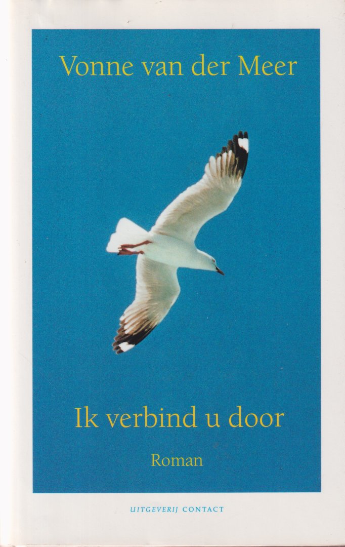 Meer, Vonne van der - Ik verbind u door