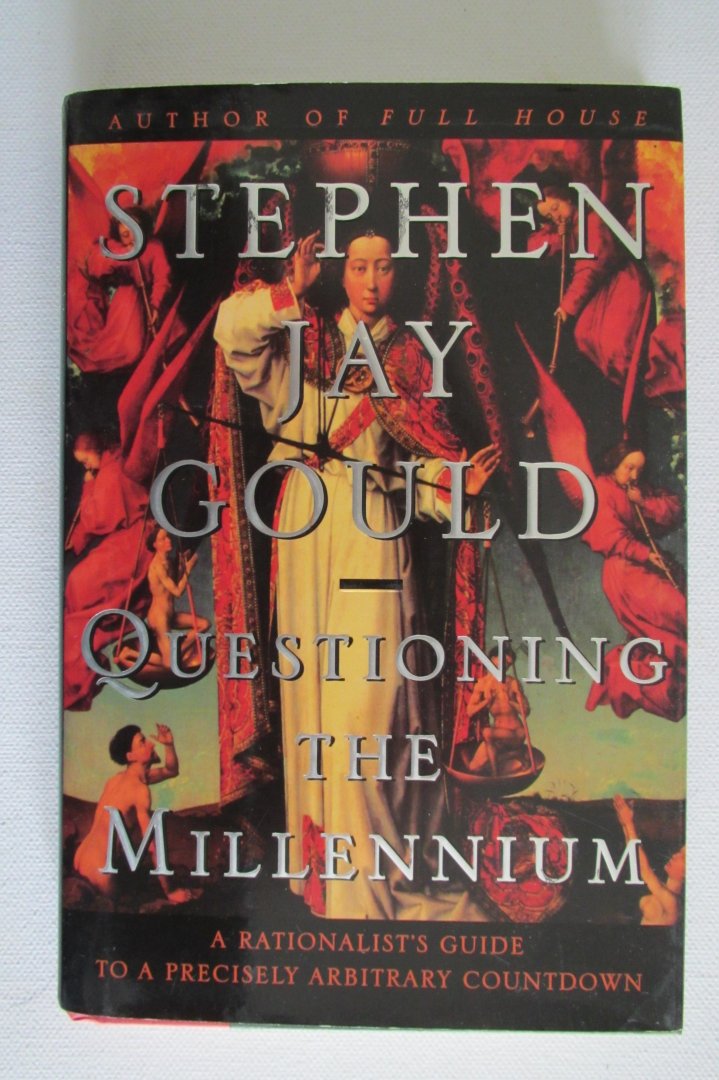 Stephen Jay Gould - Questioning the Millennium