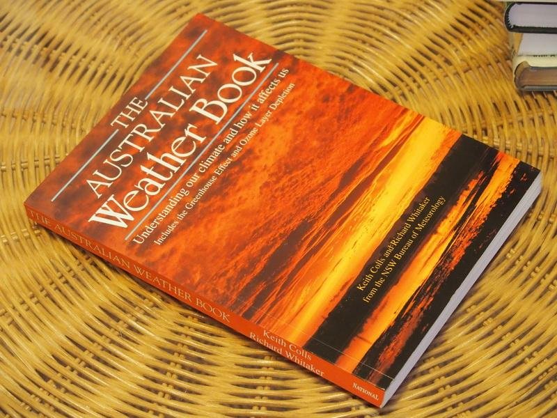 Colls K.  e.a. - The Australian Weather Book