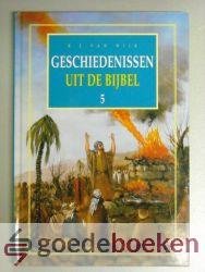 Wijk, B.J. van - Geschiedenissen uit de Bijbel, deel 5