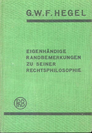 Lasson, Georg - Georg Wilhelm Friedrich Hegel - Eigenhändige Randbemerkungen zu seiner Rechtsphilosophie