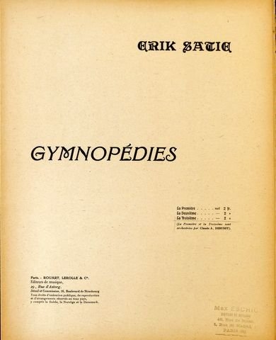 Satie, Erik: - Gymnopédies La première-troisième (La première et la troisième sont orchestrées par Claude A. Debussy)
