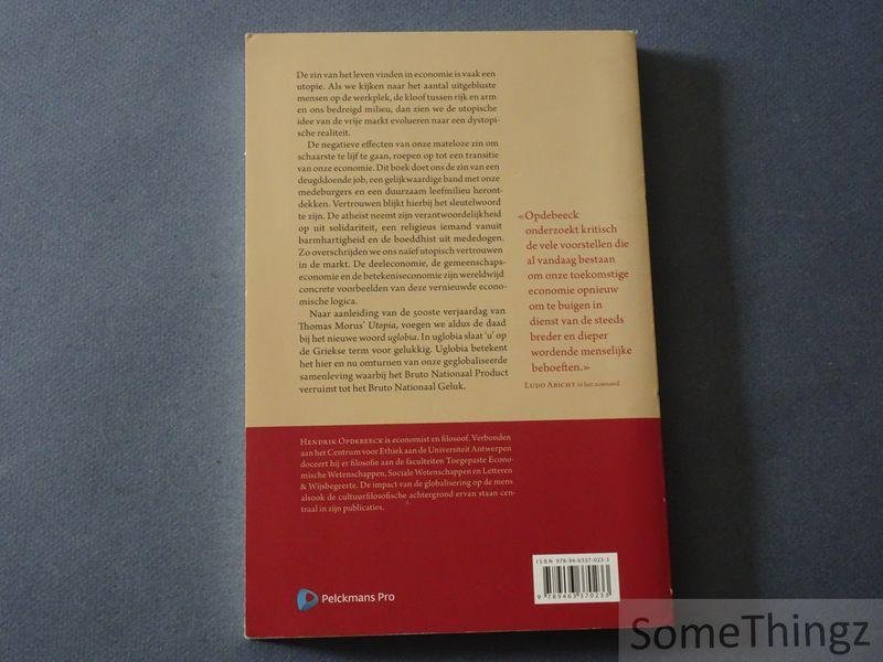 Hendrik Opdebeeck - Zingeving in economie een utopie?