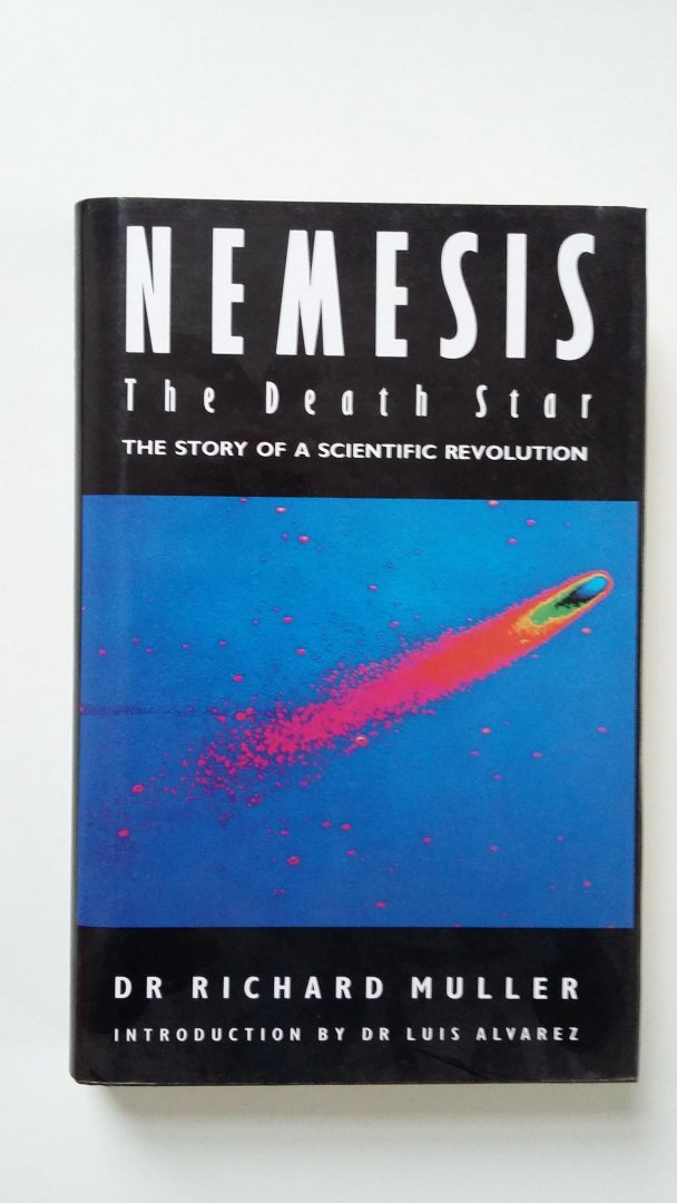 Muller, Richard - Nemesis, the death star - the story of a Scientific Revolution