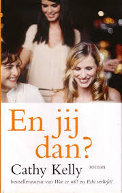 Kelly, C. - En jij dan?