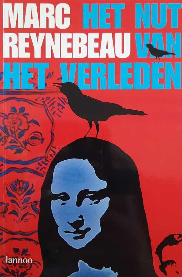 REYNEBEAU Marc - Het nut van het verleden