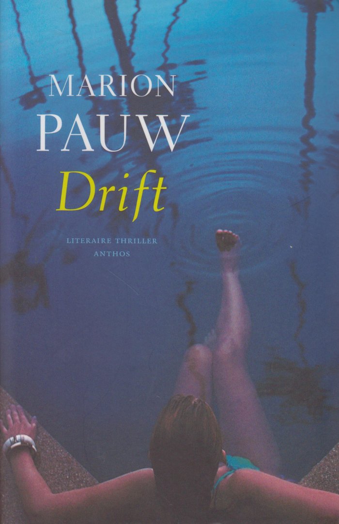 Pauw (Tasmanië, 19 augustus 1973), Marion - Drift - Op het eerste gezicht lijkt het leven van Jill een droom. Ze woont op Aruba in een prachtig appartement aan zee. Toch gaat niet alles van een leien dakje. Ze heeft moeite om te aarden en zit vast in een problematische relatie.