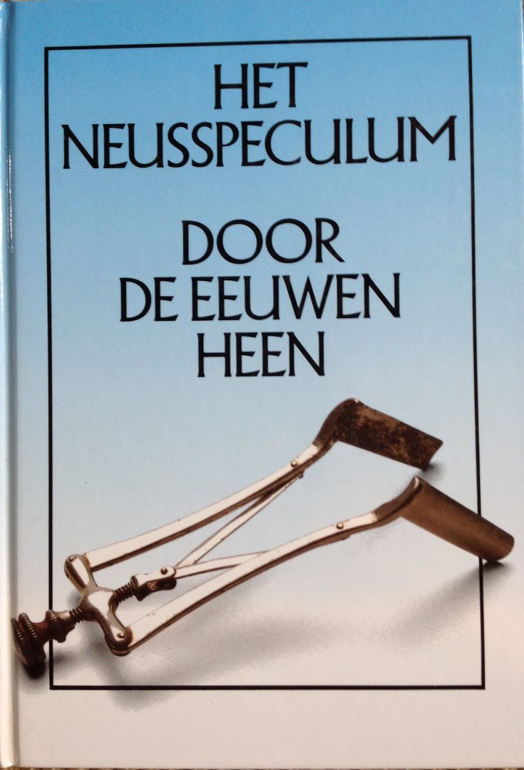 R.A Tange & W. Pirsig - Het neusspeculum door de eeuwen heen