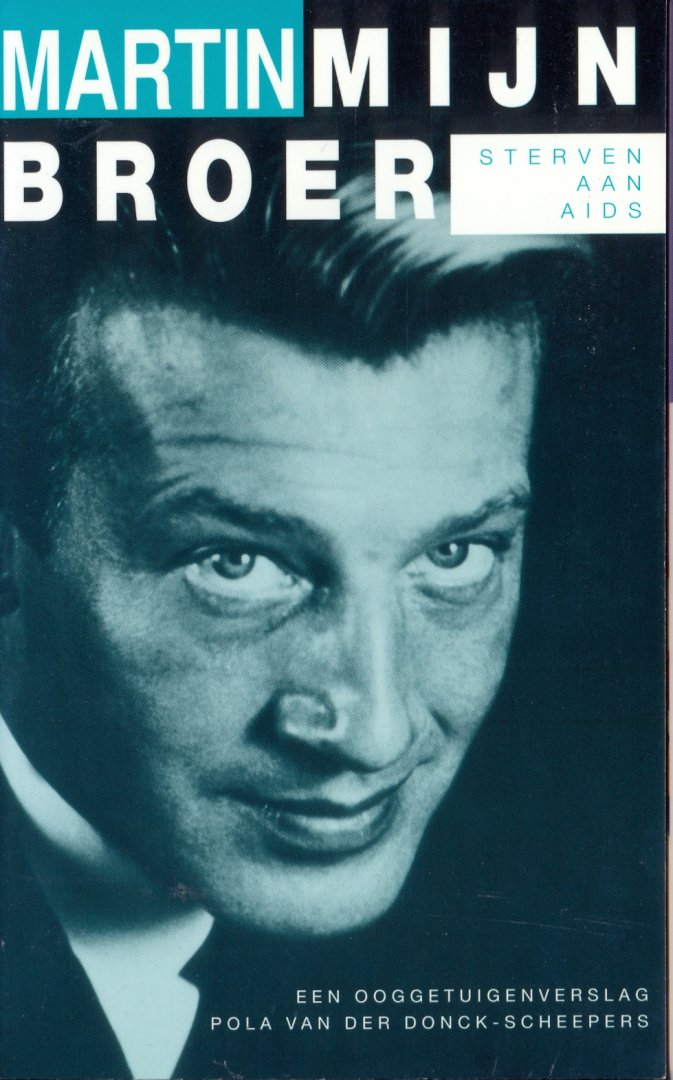 Donck Scheepers, Pola van der - Martin mijn broer / druk 1 GESIGNEERD