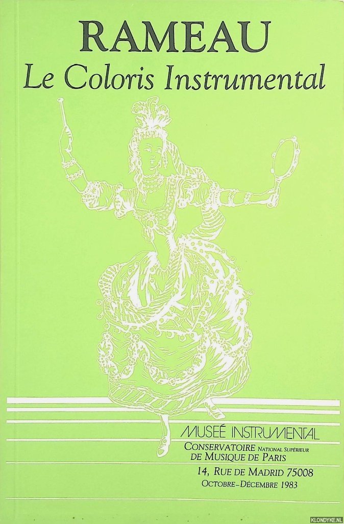 Arné, François & Pierre-Yves Asselin & Josiane Bran-Ricci - and others - Année Rameau: Rameau: Le Coloris Instrumental: Octobre-Décembre 1983