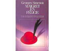 Georges Simenon - Maigret en Felicie