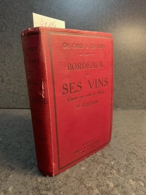 COCKS, CH, FERET, ED., - Bordeaux et ses vins.