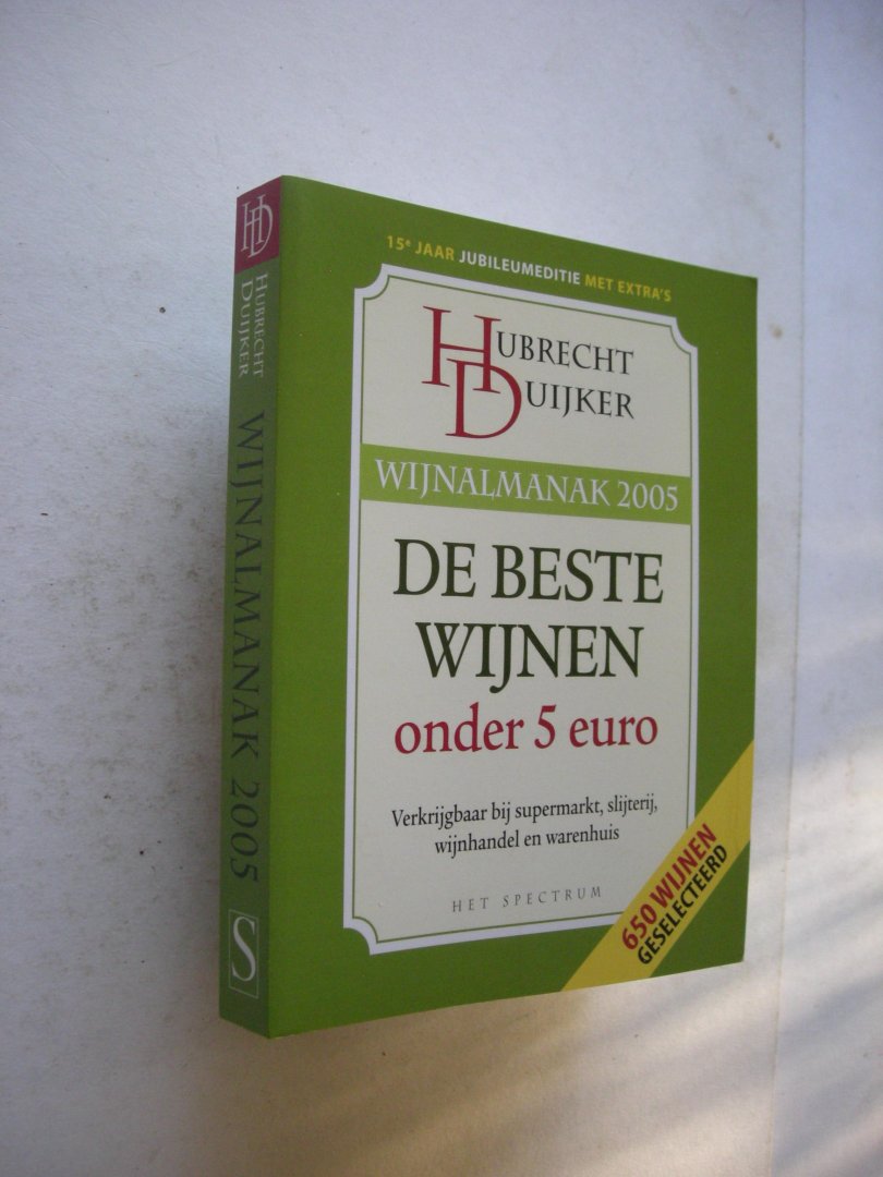 Duijker, Hubrecht - Wijnalmanak 2005. De beste wijnen onder 5 euro