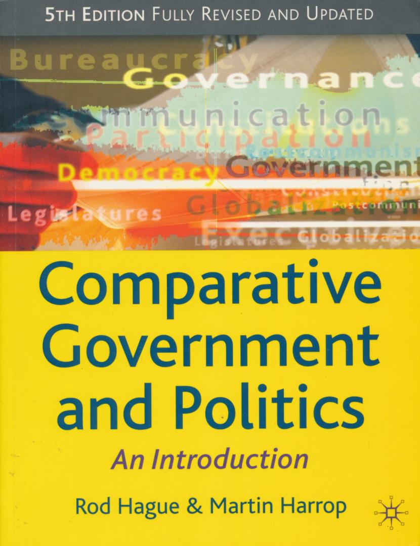 Hague, Rod / Harrop, Martin - Comparative government and politics. An introduction