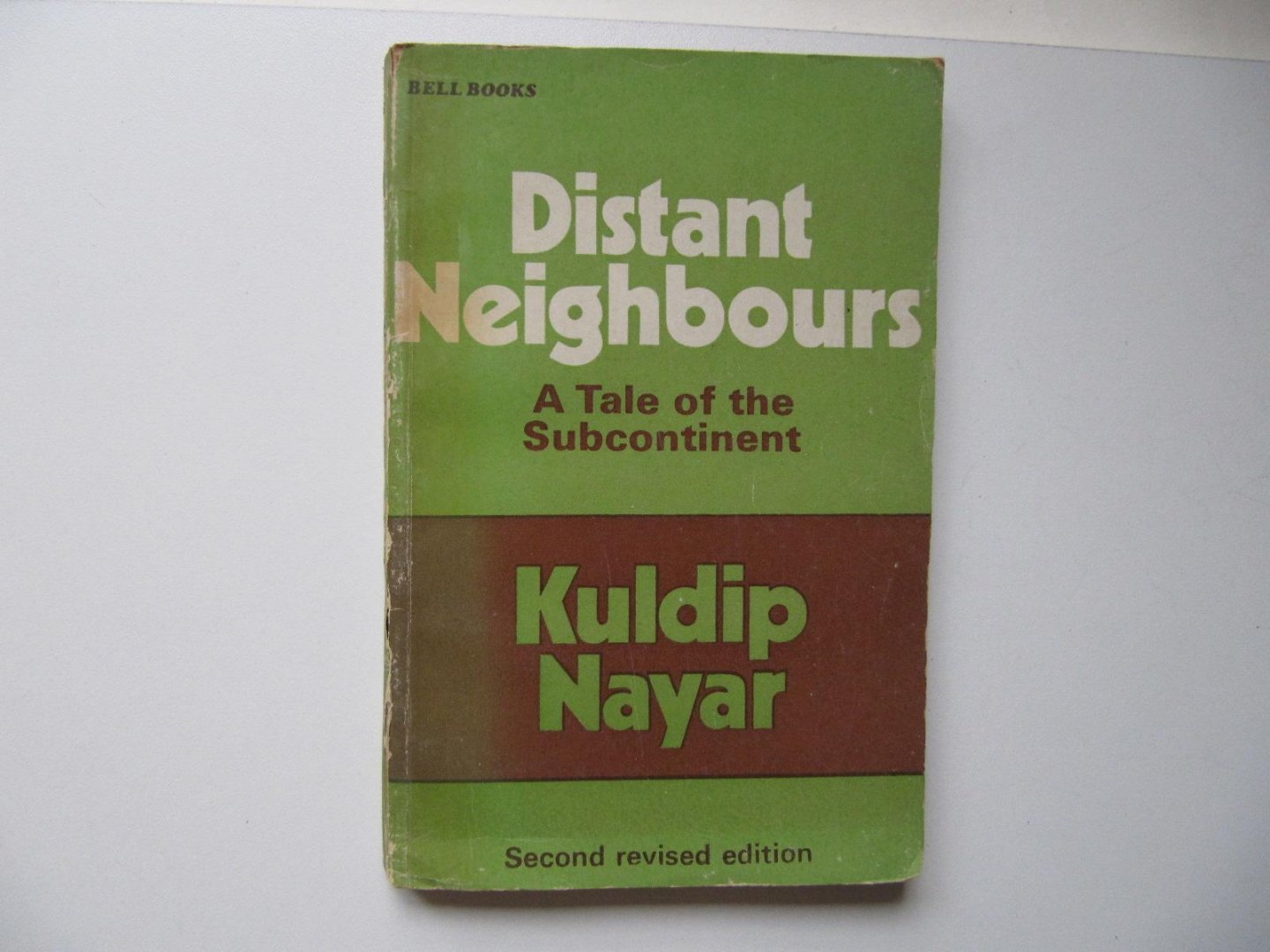 Kuldip Nayar - Distant Neighbours - A Tale of the Subcontinent