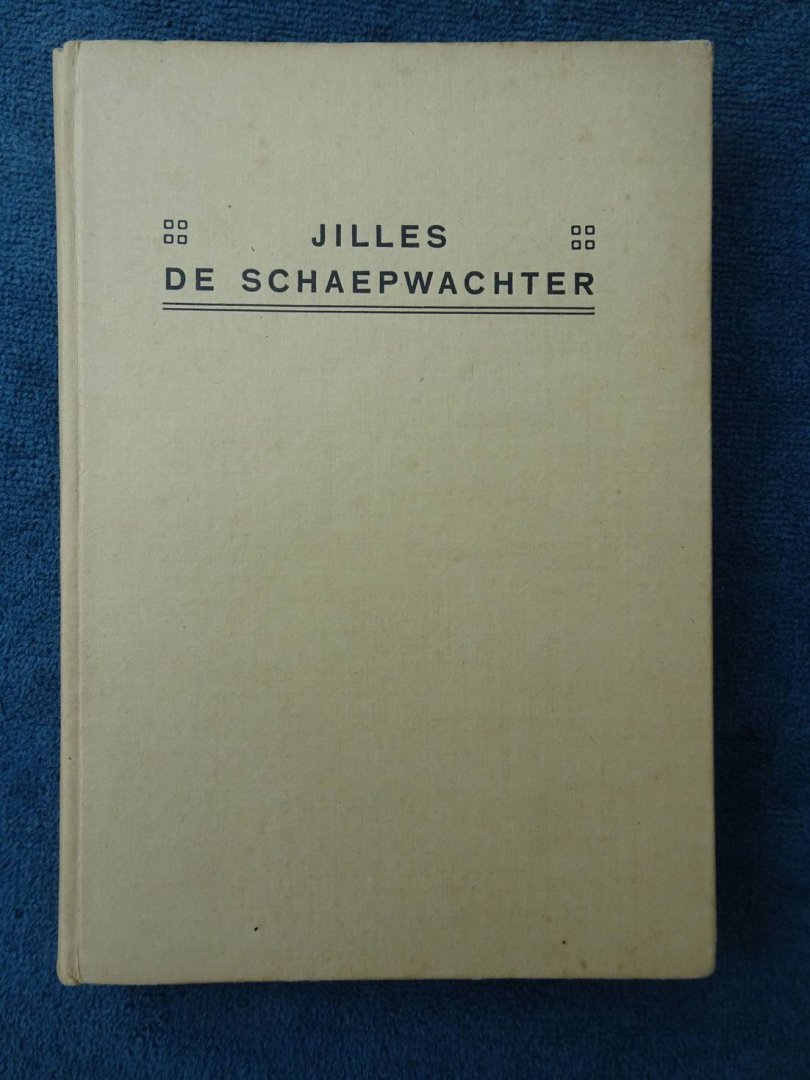 Geill, P.J.. - Jilles de Schaepwachter. Geïllustreerd verhaal van een Zuid-Bevelandschen jongen.