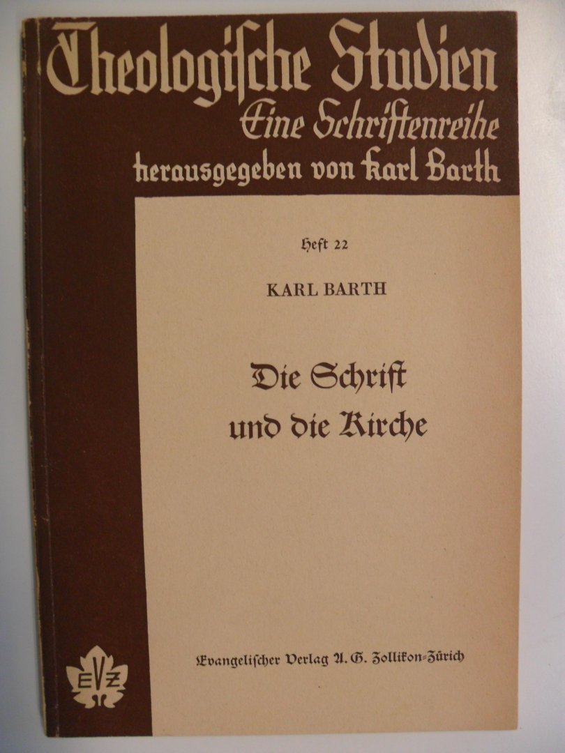 Barth Karl - Theologische Studien 22: Die schrift und die Kirche