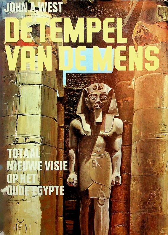 West, John A. - De tempel van de mens. Een totaal nieuwe visie op het Oude Egypte