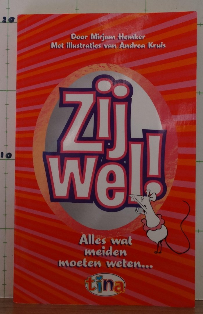 Hemker, Mirjam - Zij wel!Alles wat meiden moeten weten...
