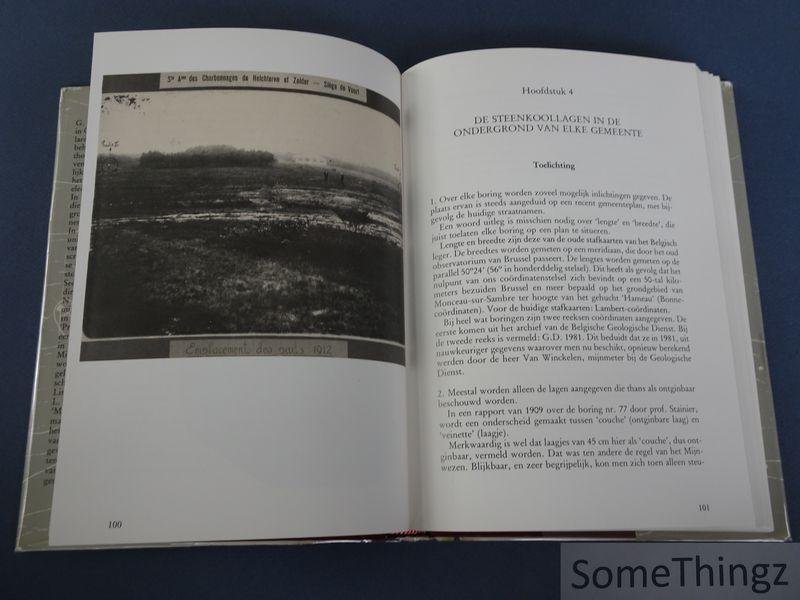 Goddeeris, G. - Steenkool- en petroleumboringen in Limburg en de Antwerpse Kempen 1898 - 1940.