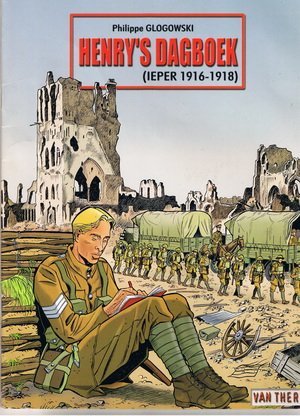 Glogowski, Philippe - Henry's dagboek Ieper 1916 - 1918
