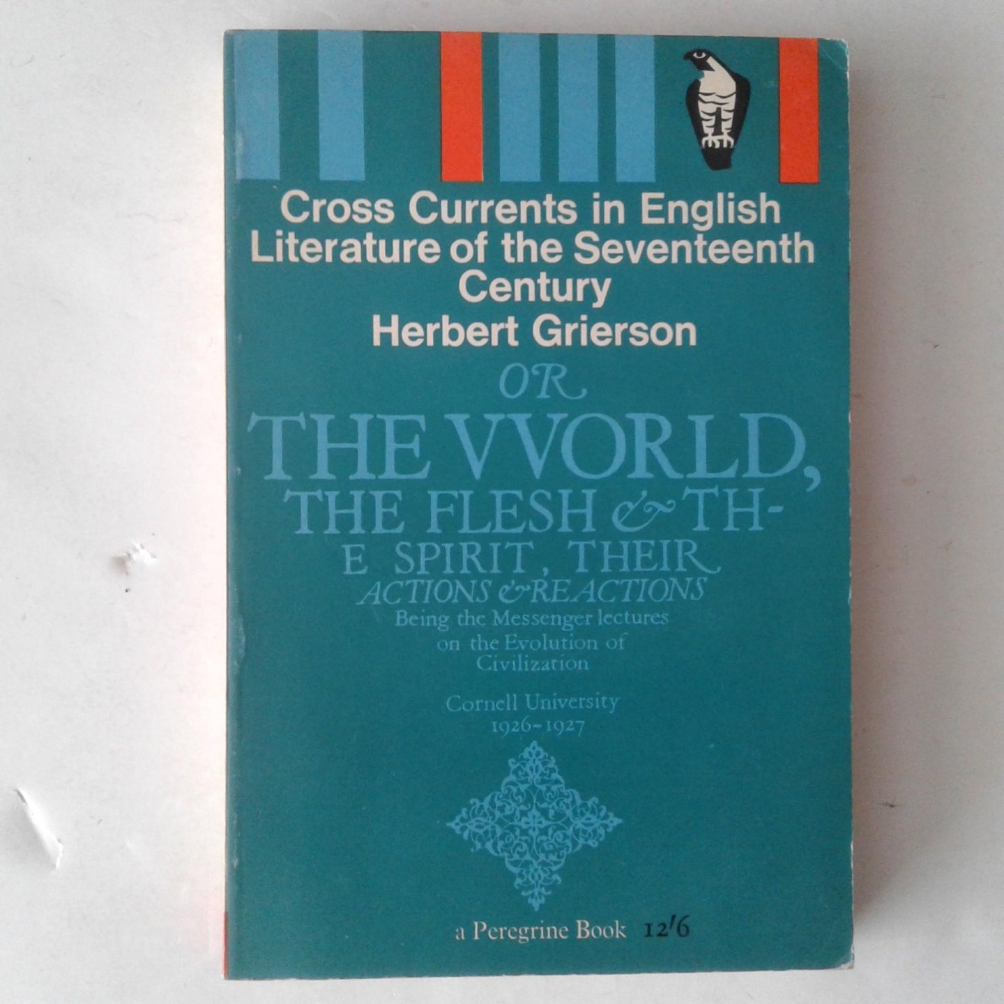 Grierson, Herbert - Cross Currents in English Literature of the Seventeenth Century
