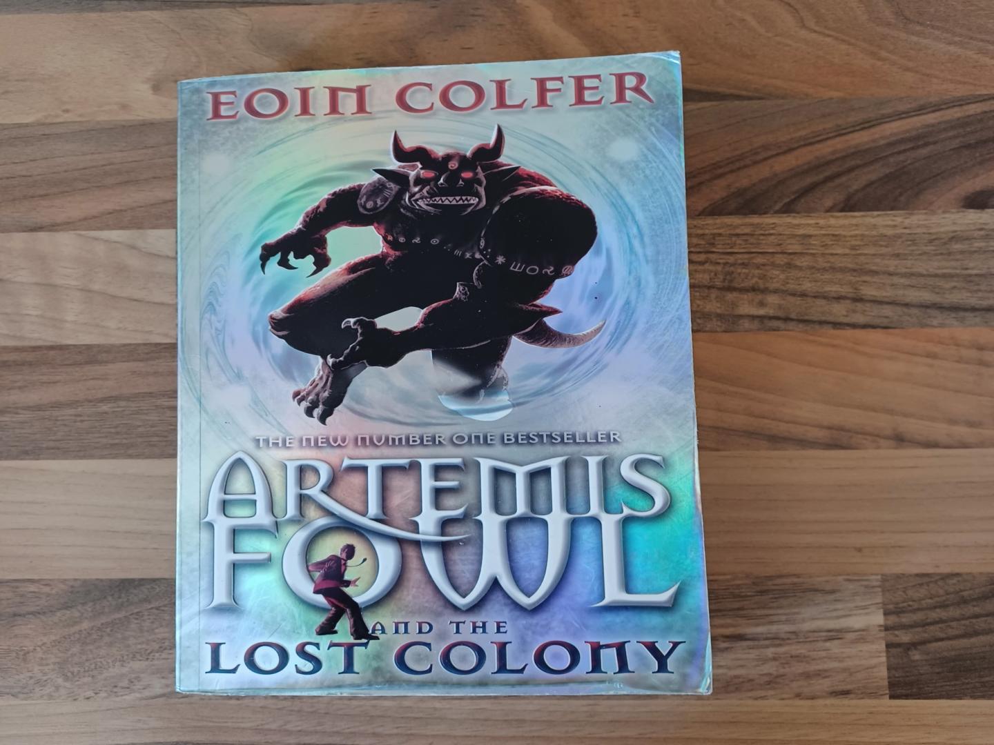 Colfer, Eoin - Artemis Fowl and the Lost Colony