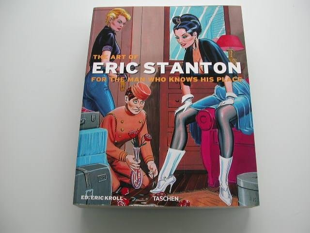 Kroll, Eric - The art of Eric Stanton for the man who knows his place