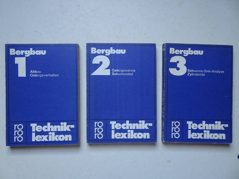 Grothe, H.. - Bergbau. I: Abbau, Gebirgsverhalten; II: Gebirgswärme, Schwimmittel; III: Schwimm-Sink-Analyse, Zylinderöle.